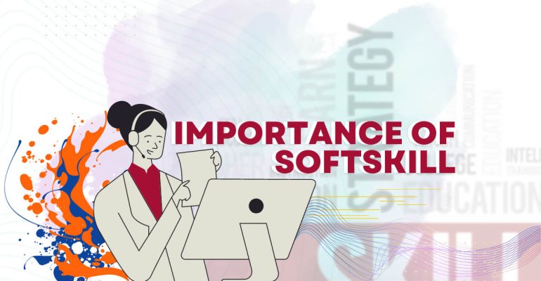 Notice_6_0_18_2_56_Importance-of-Softskill
