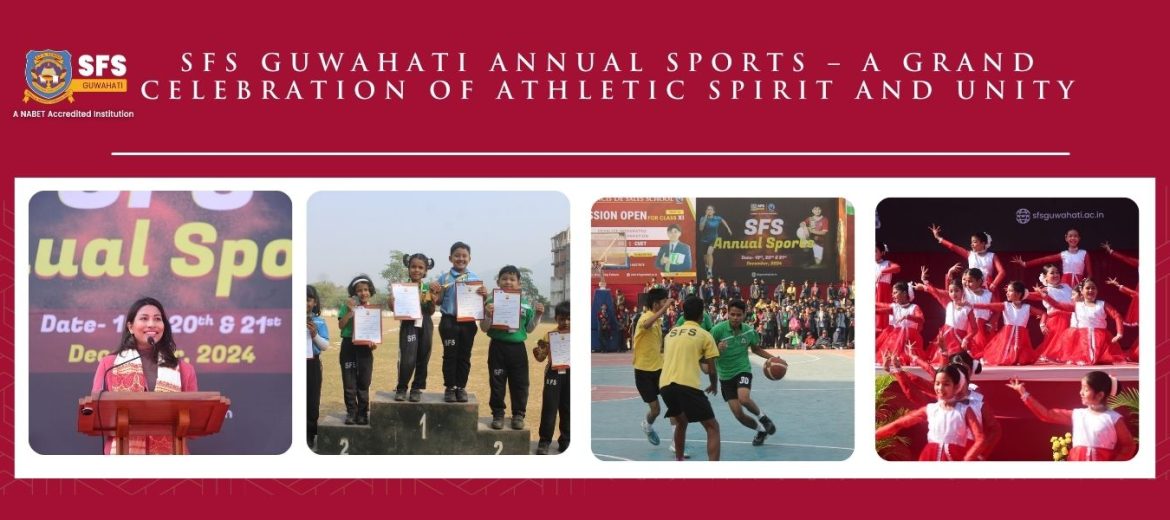 Sfs-guwahati-annual-sports-–-a-grand-celebration-of-athletic-spirit-and-unity